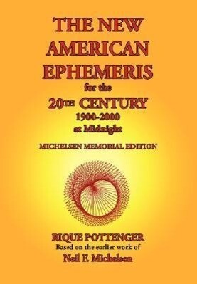 The New American Ephemeris for the 20th Century 1900-2000 at Midnight