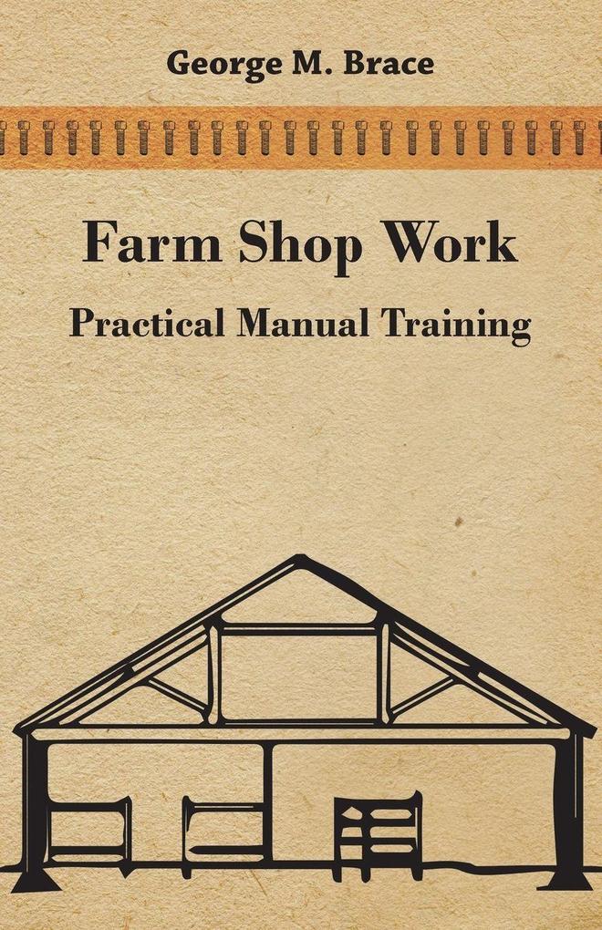 Farm Shop Work Practical Manual Training