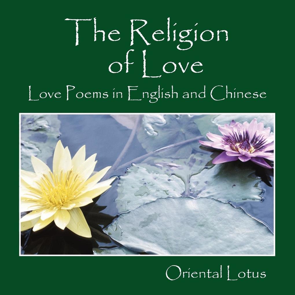 The Religion of Love - Oriental Lotus