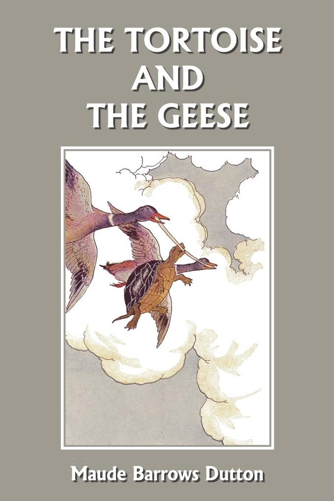 The Tortoise and the Geese and Other Fables of Bidpai (Yesterday‘s Classics)