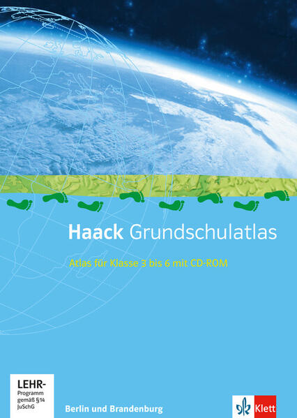 Haack Grundschul-Atlas. 3.-6. Schuljahr. Ausgabe Berlin/Brandenburg inkl. CD-ROM und Arbeitsheft