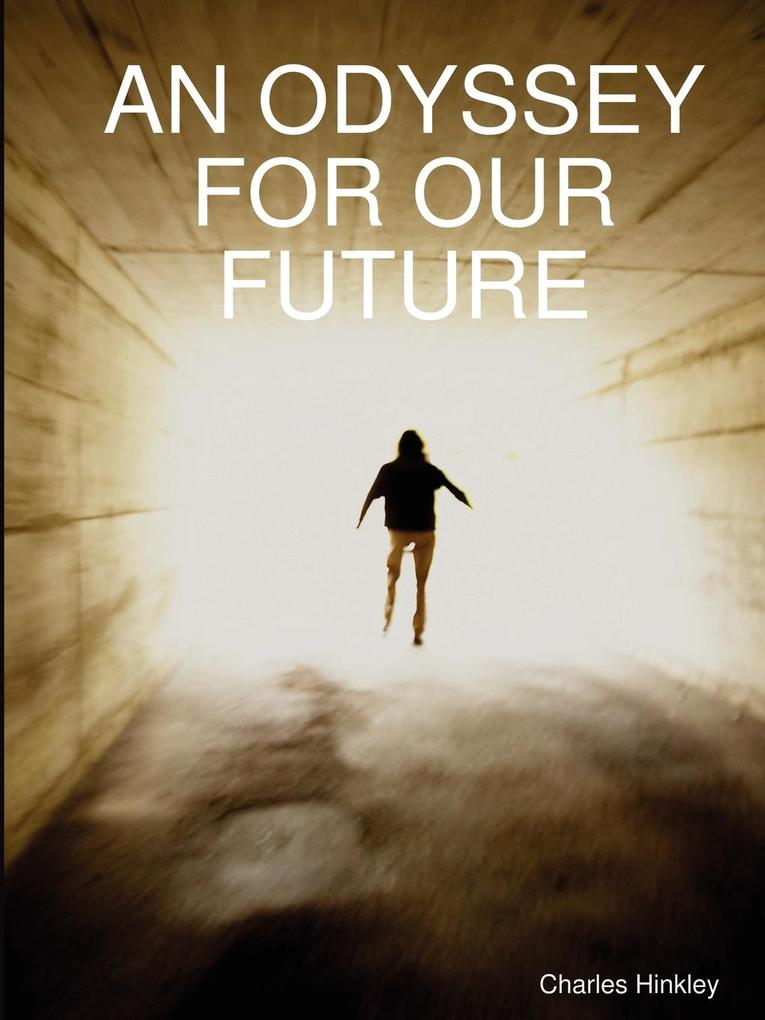 AN ODYSSEY FOR OUR FUTURE