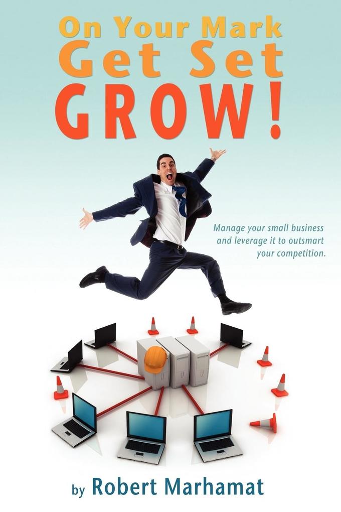On Your Mark Get Set GROW!