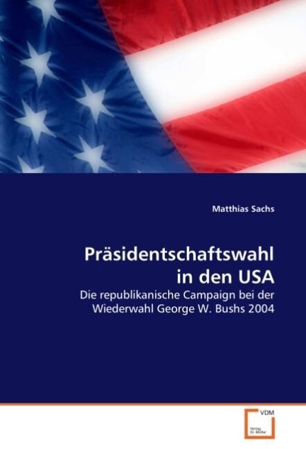 Präsidentschaftswahl in den USA - Matthias Sachs