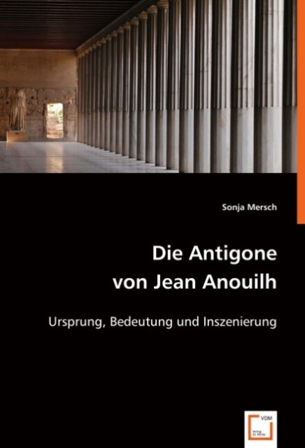 Die Antigone von Jean Anouilh