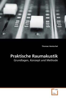 Praktische Raumakustik - Thomas Hentschel