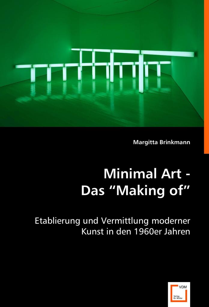 Minimal Art - Das Making of - Margitta Brinkmann