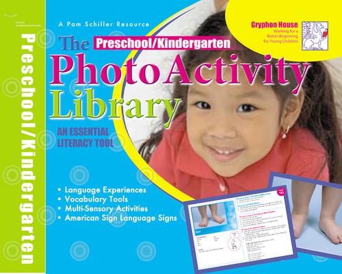 Preschool Photo Activity Library: An Essential Literacy Tool - Pam Schiller/ Richele Bartkowiak