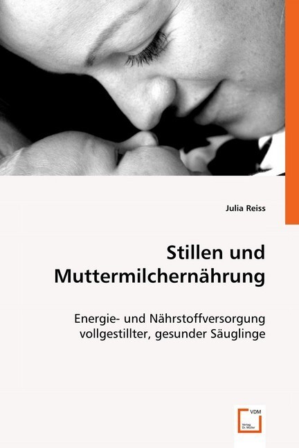 Stillen und Muttermilchernährung - Julia Reiss