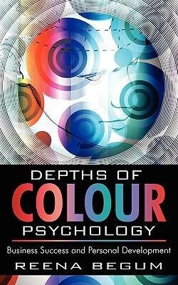 Depths of Colour Psychology: Business Success and Personal Development