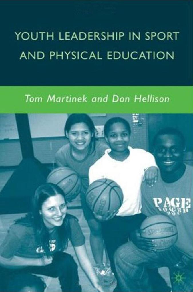 Youth Leadership in Sport and Physical Education - D. Hellison/ T. Martinek