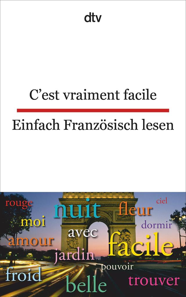 C‘est vraiment facile Einfach Französisch lesen