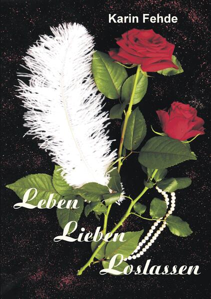 Leben Lieben Loslassen