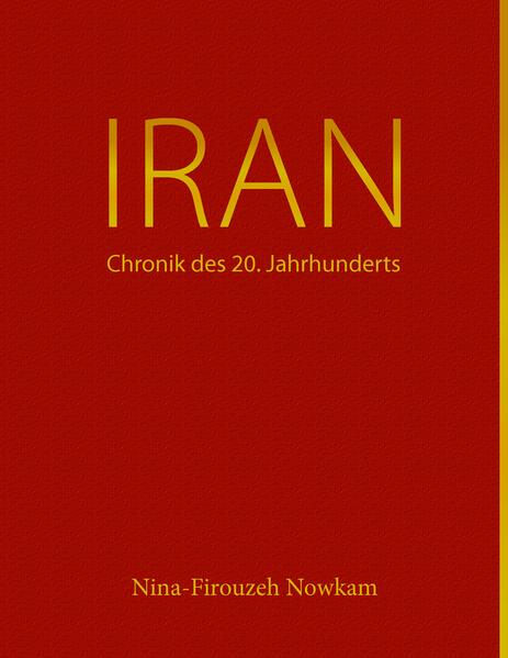 Iran - Chronik des 20. Jahrhunderts