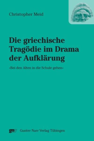 Die griechische Tragödie im Drama der Aufklärung
