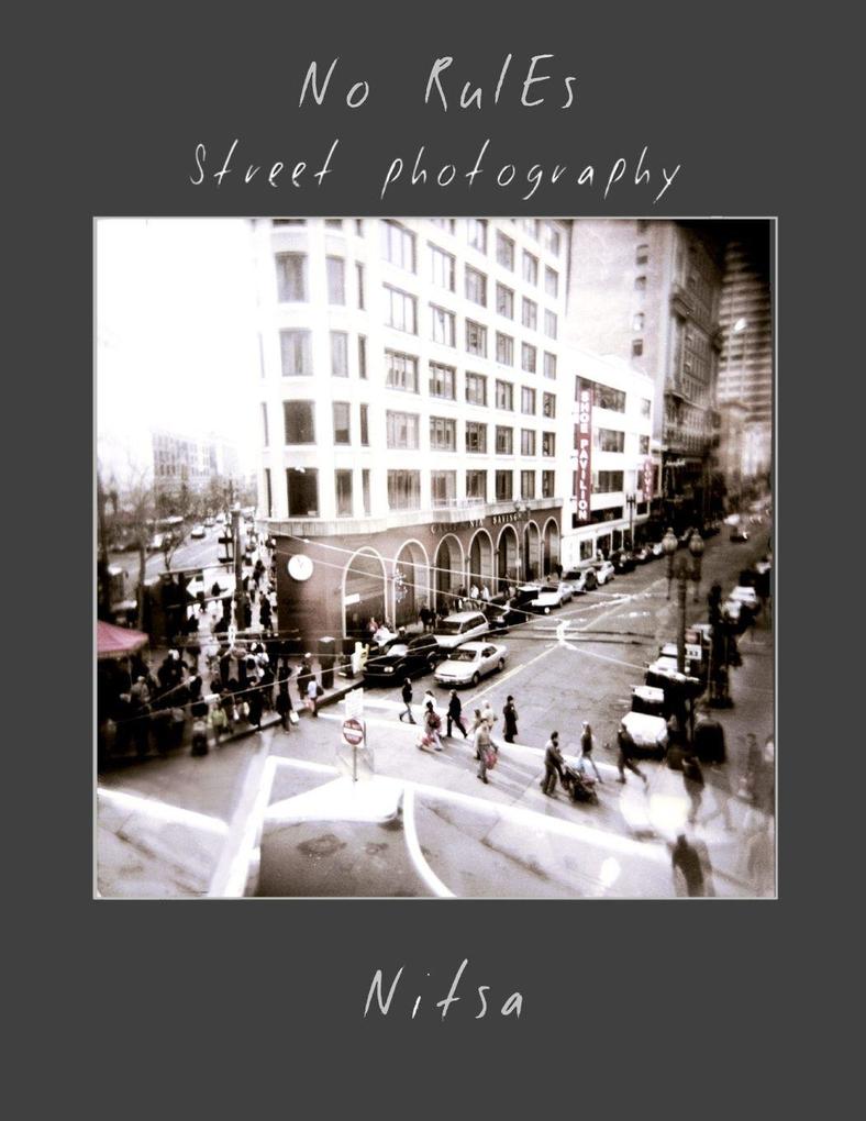 No Rules street photography