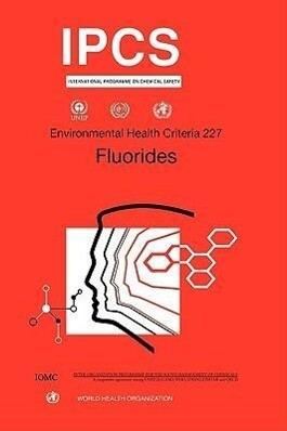 Fluorides: Environmental Health Criteria Series No. 227