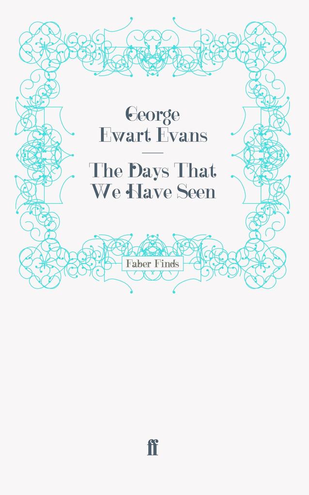 The Days That We Have Seen