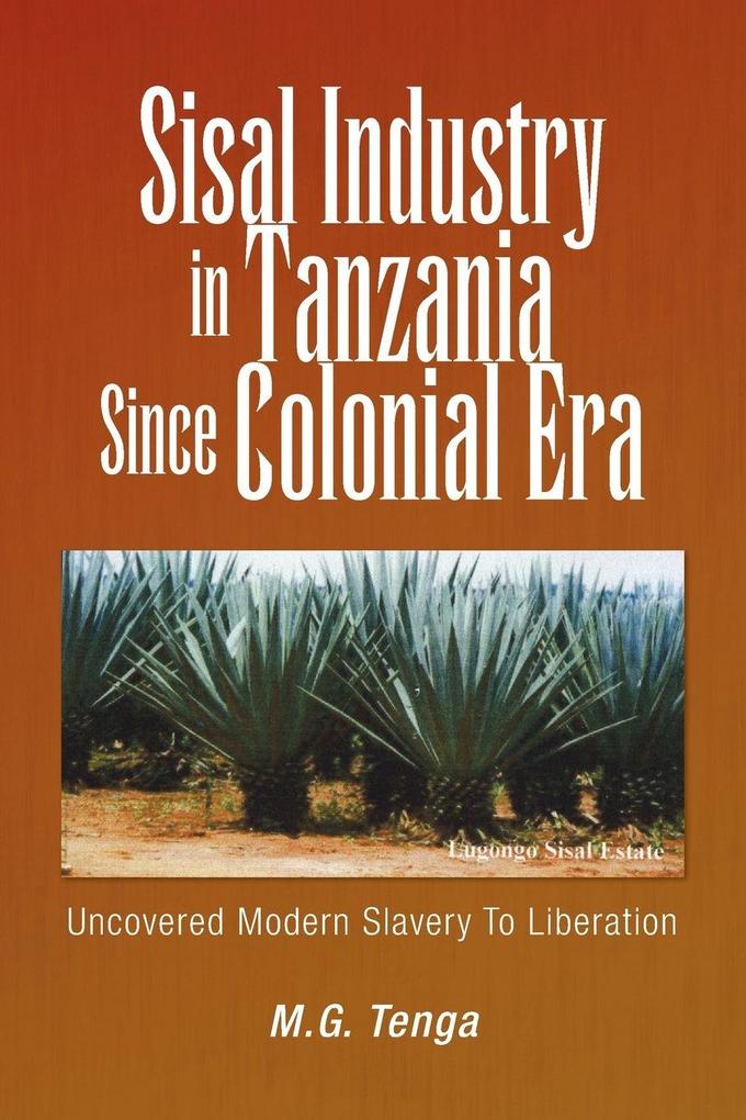 Sisal Industry in Tanzania Since Colonial Era