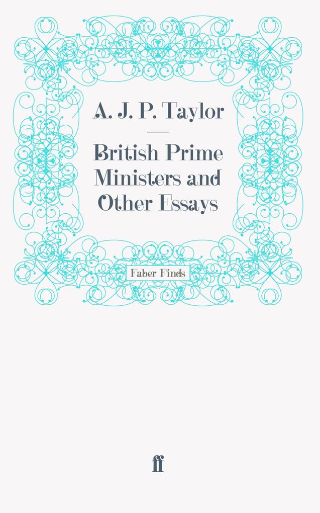 British Prime Ministers and Other Essays