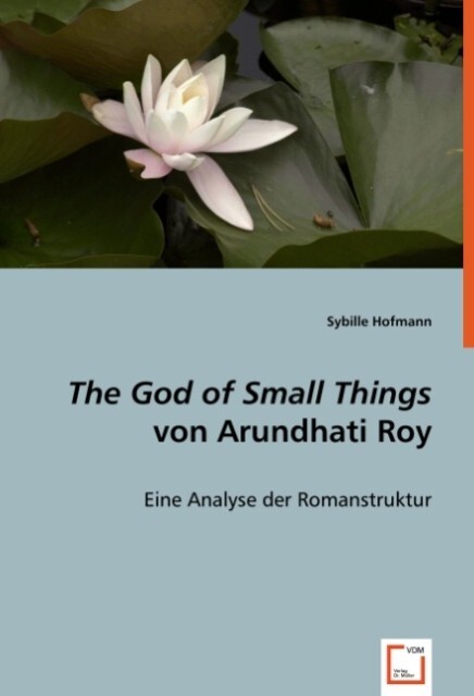 The God of Small Things von Arundhati Roy - Sybille Hofmann