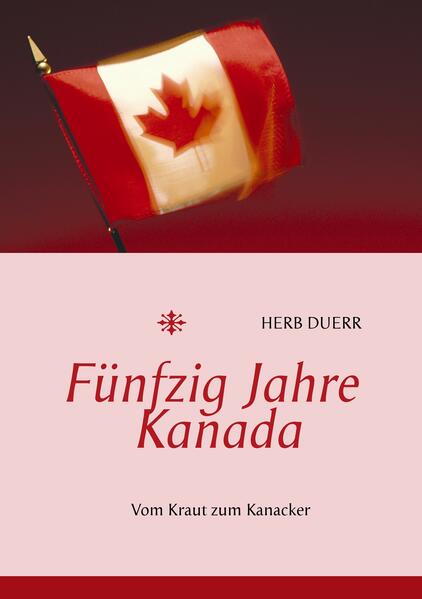 Fünfzig Jahre Kanada
