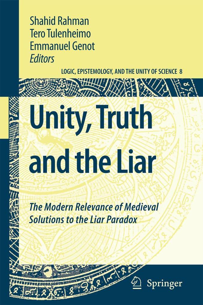 Unity Truth and the Liar: The Modern Relevance of Medieval Solutions to the Liar Paradox
