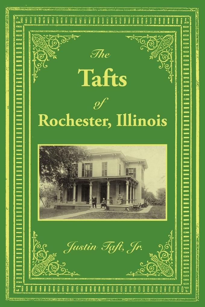 The Tafts of Rochester Illinois