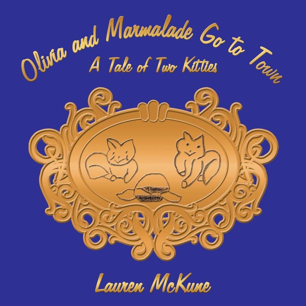 Olivia and Marmalade Go to Town