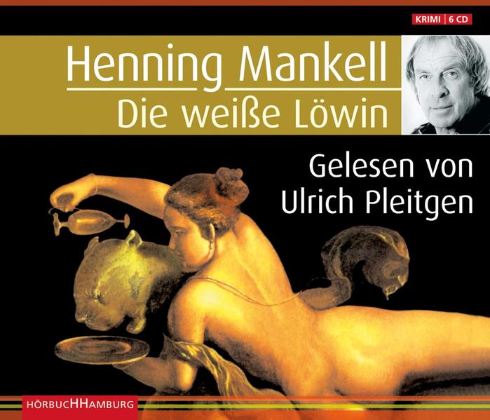 Die weiße Löwin (Ein Kurt-Wallander-Krimi 4) 6 Audio-CD - Henning Mankell