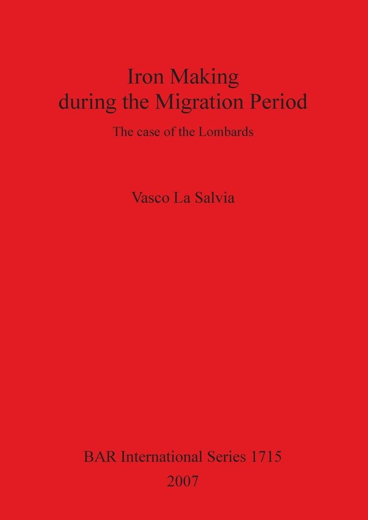 Iron Making during the Migration Period