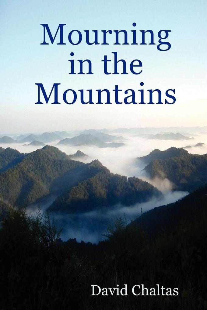 Mourning in the Mountains