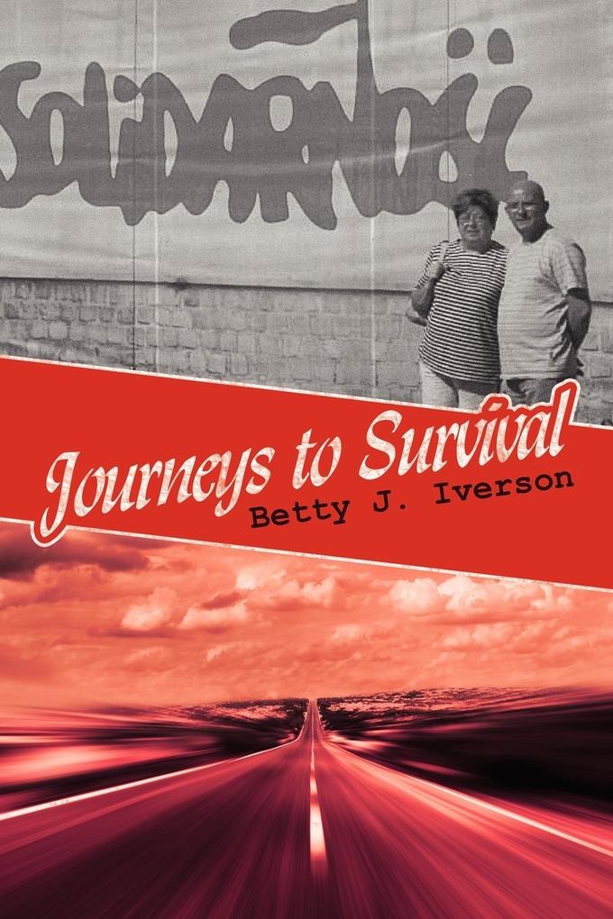 Journeys to Survival - Betty J. Iverson