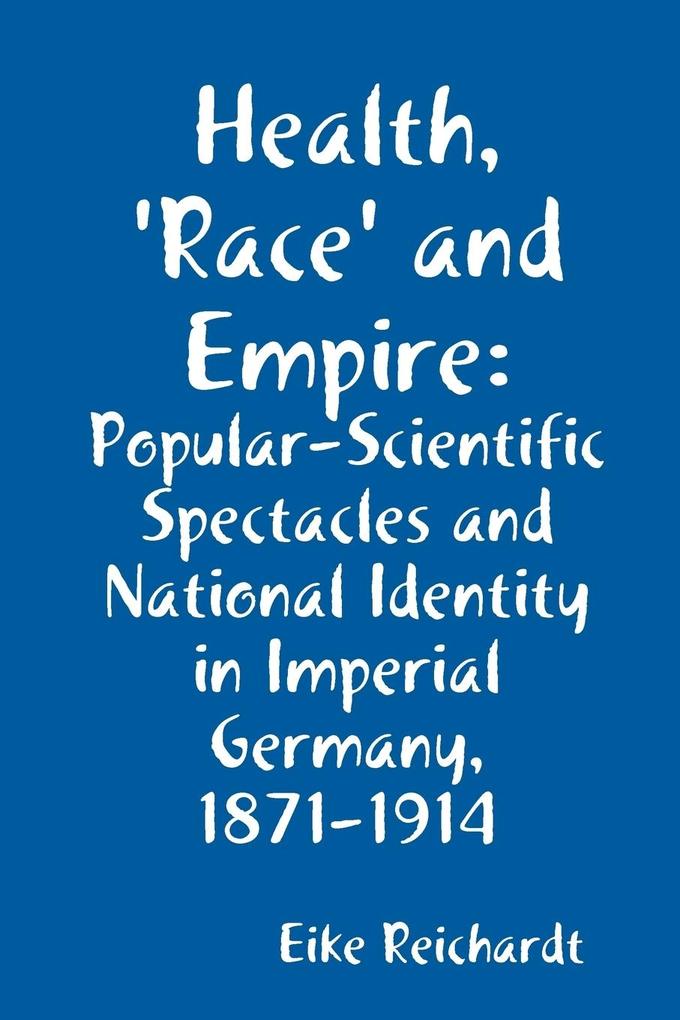 Health 'Race' and Empire - Eike Reichardt