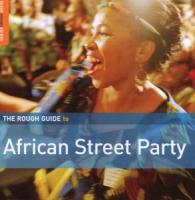 Rough Guide: African Street Party - Toure/Lemvo/Kenge