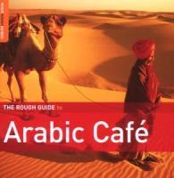 Rough Guide: Arabic Cafe - dioni Kalthoum/Fadl/El M