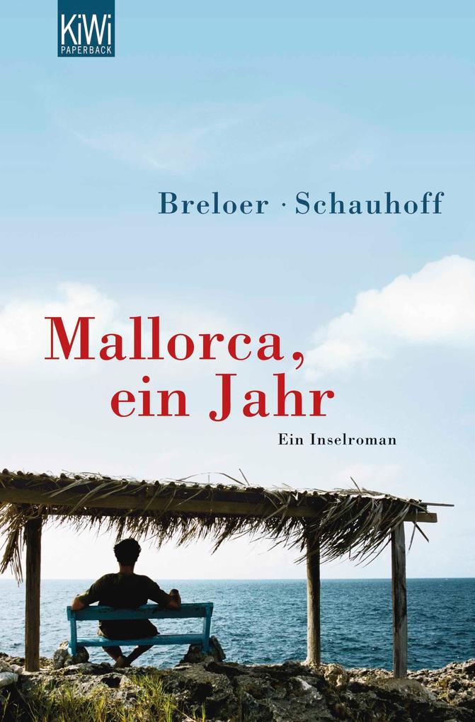 Mallorca ein Jahr - Heinrich Breloer/ Frank Schauhoff