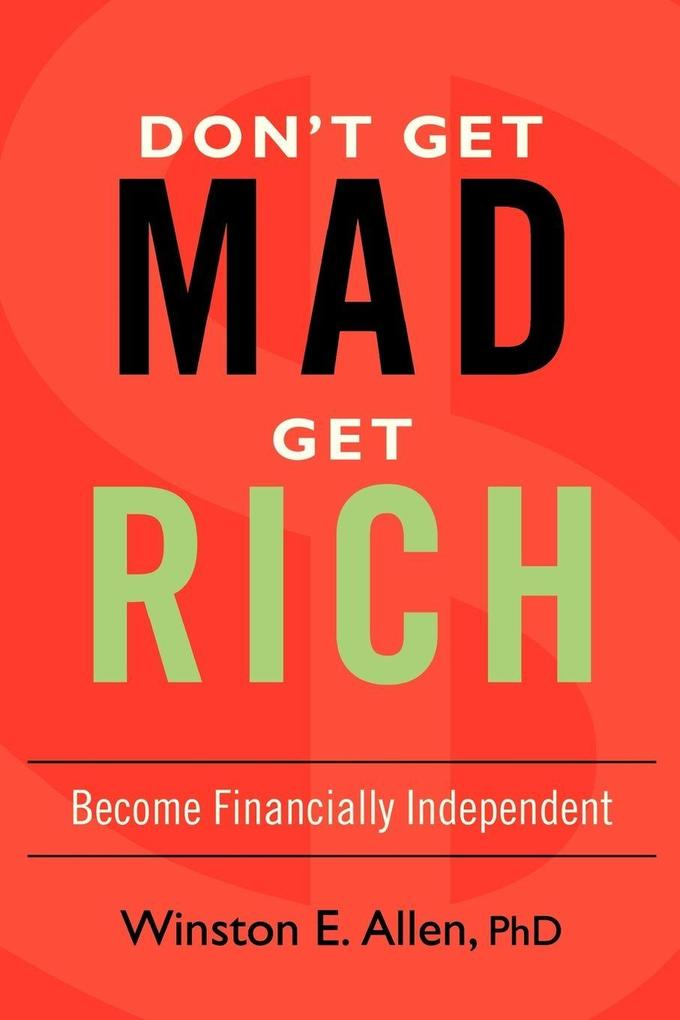 Don't Get Mad Get Rich