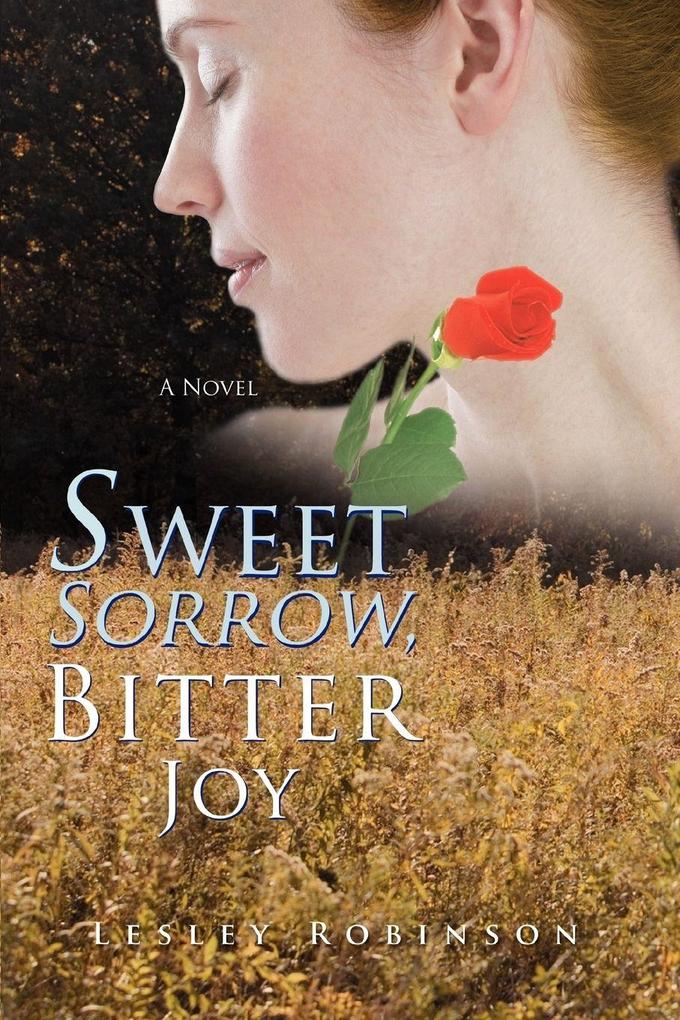 Sweet Sorrow Bitter Joy