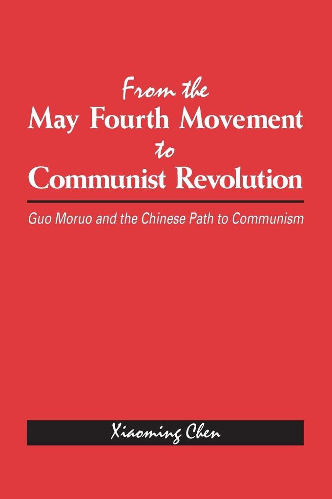 From the May Fourth Movement to Communist Revolution