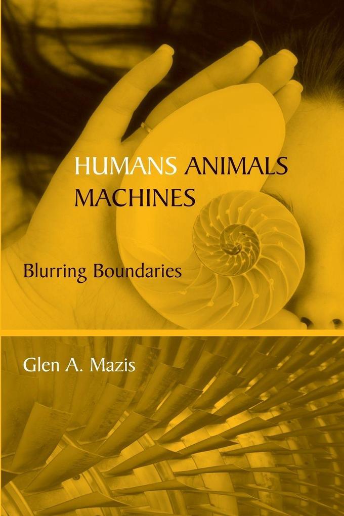 Humans Animals Machines