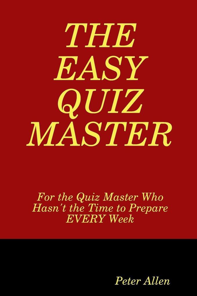 THE EASY QUIZ MASTER