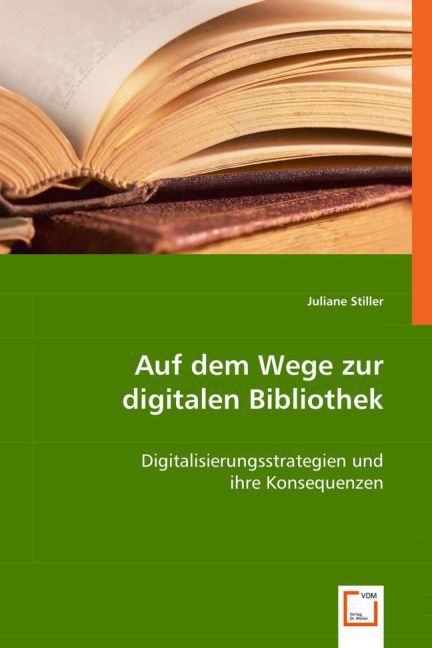 Auf dem Wege zur digitalen Bibliothek - Juliane Stiller