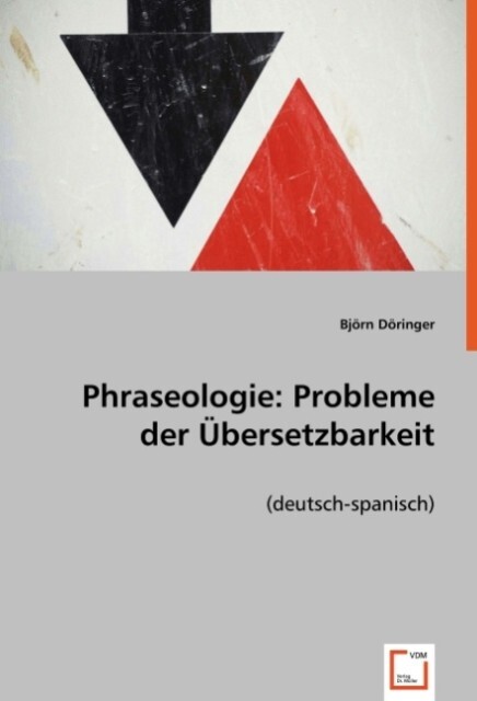 Phraseologie: Probleme der Übersetzbarkeit - Björn Döringer