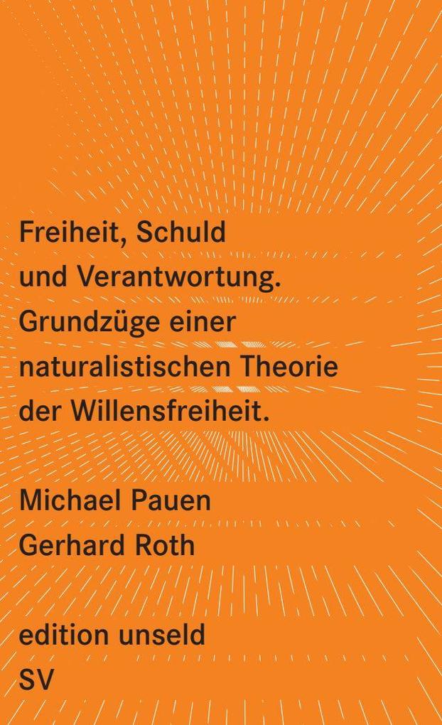 Freiheit Schuld und Verantwortung