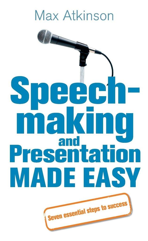 Speech-making and Presentation Made Easy
