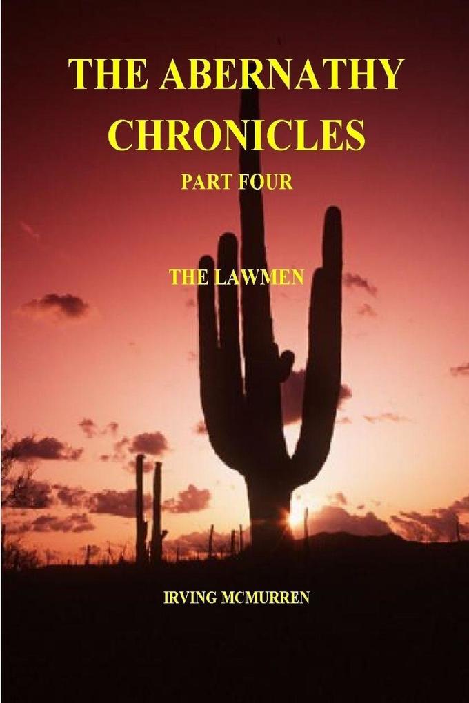 The Abernathy Chronicles Part Four