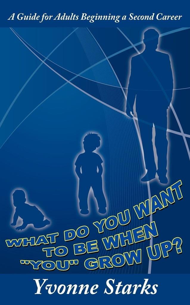What Do You Want to Be When 'You' Grow Up?