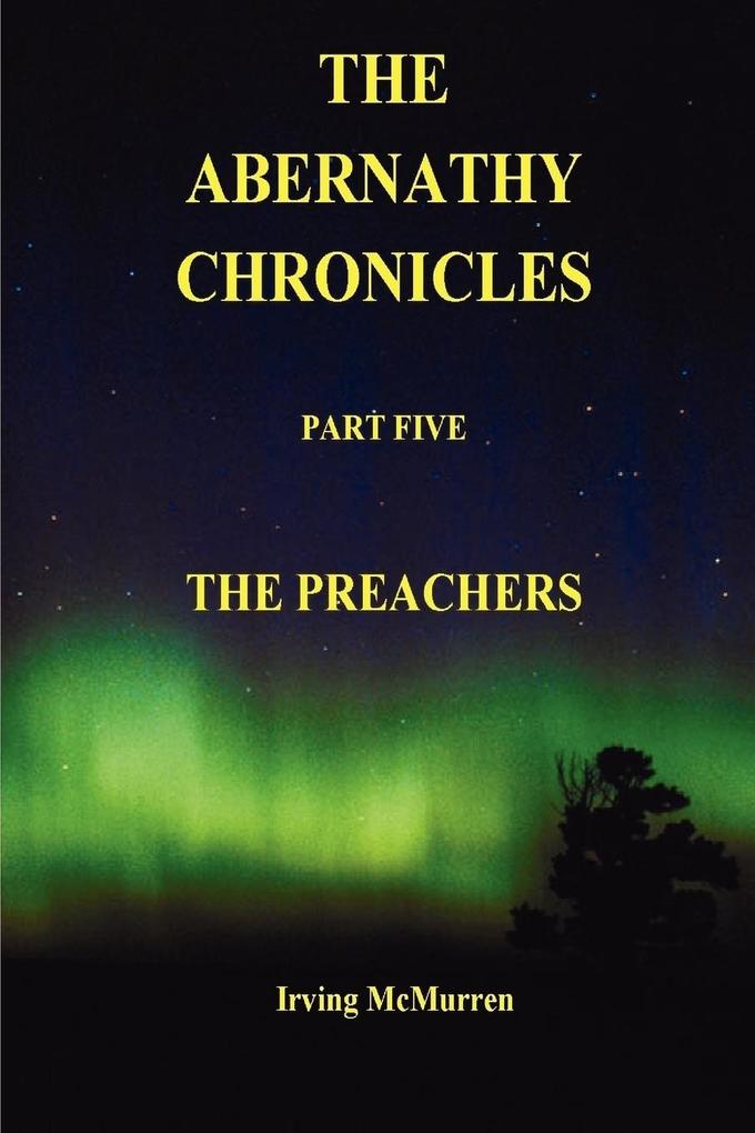 The Abernathy Chronicles Part Five