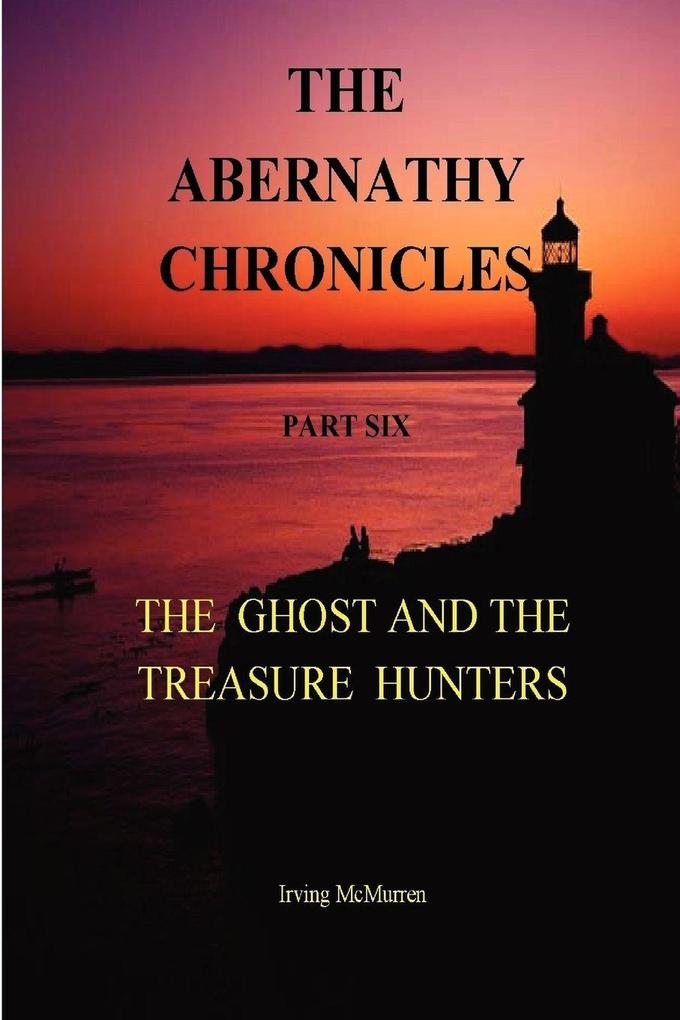 The Abernathy Chronicles Part Six